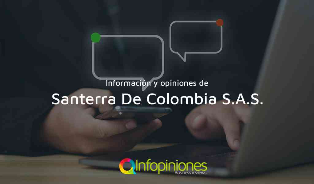 Información y opiniones sobre Santerra De Colombia S.A.S. de Itagüí